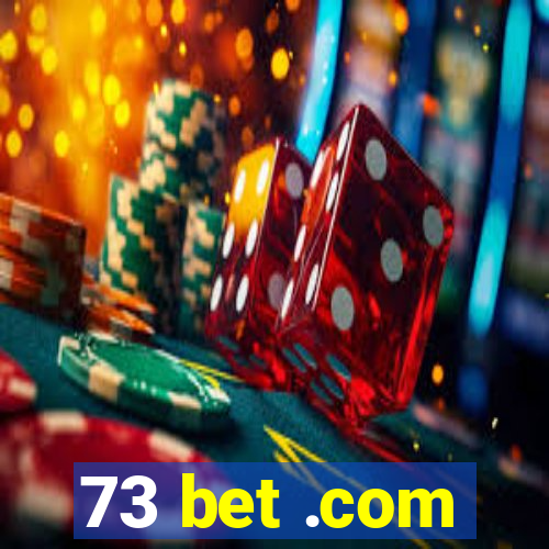 73 bet .com